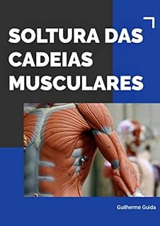 Livro Soltura das Cadeias Musculares