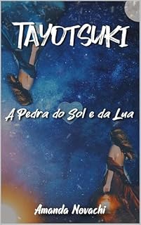 Livro Tayotsuki: A Pedra do Sol e da Lua
