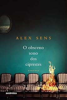 Livro O obsceno sono dos ciprestes