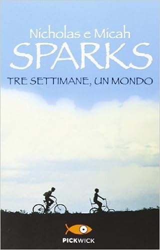 Nicholas Sparks - Tre settimane, un mondo (2006)