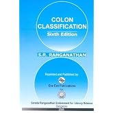 Colon Classification: Basic Classification (6th edition) (Ranganathan Series in Library Science)