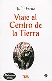 Viaje al Centro de la Tierra = A Journey to the Center of the Earth (Clasicos Juveniles) (Spanish Edition), Books Central