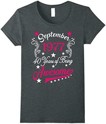 Womens September 1977 Years Of Being Awesome 40th Birthday T-Shirts Large Dark Heather