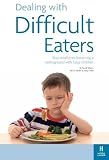 Image de Dealing with Difficult Eaters: Stop mealtimes becoming a battleground with fussy children