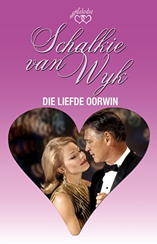 Die liefde oorwin (Afrikaans Edition)