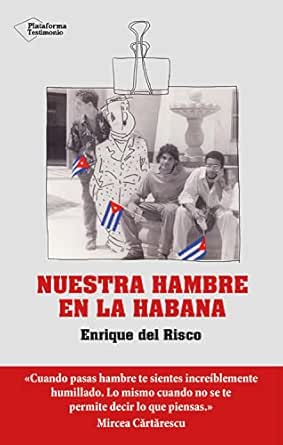 Amazon.com: Nuestra hambre en La Habana (Spanish Edition) eBook : del Risco, Enrique: Kindle Store