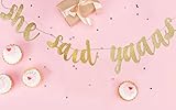 She Said Yaaas! Bridal & Bachelorette Party Banner Sign Gold