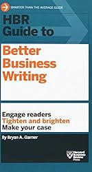HBR Guide to Better Business Writing (HBR Guide Series)
