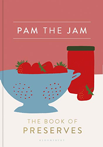 BEST Pam the Jam: The Book of Preserves E.P.U.B