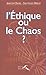 L'éthique ou le chaos? (French Edition) by 
