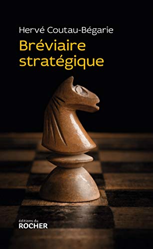 Bréviaire stratégique (Documents) (French Edition) by Hervé Coutau-Bégarie