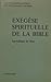 Exégèse spirituelle de la bible : apocalypse de jean by