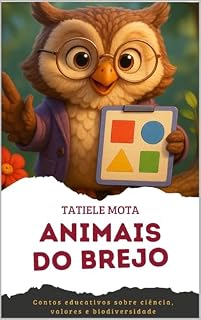Livro Animais do Brejo: Contos educativos sobre ciência, valores e biodiversidade