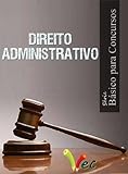 Direito Administrativo Básico para Concursos (Série Básico para Concursos) (Portuguese Edition)