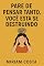 Livro Pare de Pensar Tanto, Você Está se Destruindo (“Caminhos da Transformação: Guia Prático para uma Vida Plena” Livro 28)