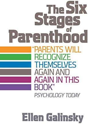 THE SIX STAGES OF PARENTHOOD