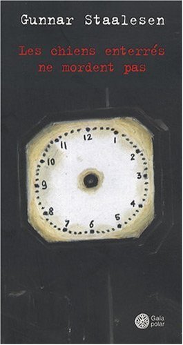 Les  chiens enterrés ne mordent pas