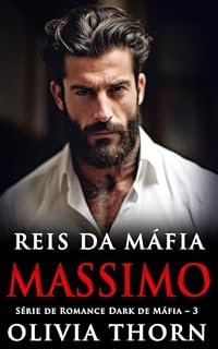 Livro Reis da Máfia: Massimo: Série de Romance Dark de Máfia – 3