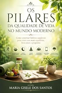 Livro OS PILARES DA QUALIDADE DE VIDA NO MUNDO MODERNO