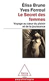 Le Secret DES Femmes (French Edition) by 