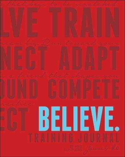Believe Training Journal (Classic Red, Updated Edition)
