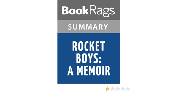 Amazon Com Summary Study Guide Rocket Boys A Memoir By Homer Hickam Ebook Bookrags Kindle Store