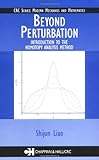 Beyond Perturbation : Introduction to Homotopy Analysis Method, Liao, Shijun, 158488407X