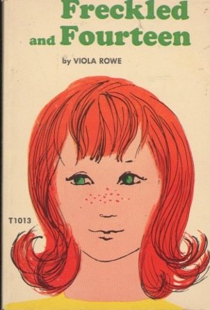 Freckled and Fourteen B00510V9OK Book Cover