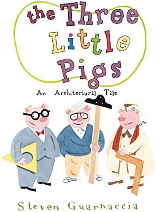 The Three Little Pigs: An Architectural Tale