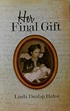 Her Final Gift by 