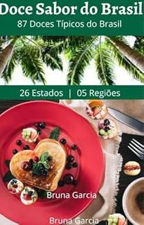 Livro Doce Sabor do Brasil: 87 Doces Típicos do Brasil