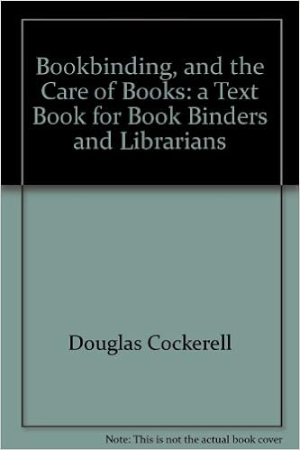 Bookbinding And The Care Of Books A Text Book For Bookbinders And
