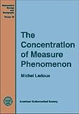 The Concentration of Measure Phenomenon, Ledoux, Michel, 0821828649
