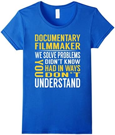 Womens Documentary Filmmaker Solve Problems TShirt Large Royal Blue