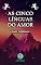 Livro As Cinco Línguas do Amor: Como Descobrir e Expressar o Amor de Maneira Eficaz