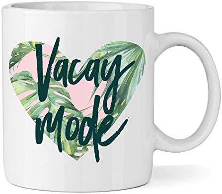 Vacay Mode Ceramic Mug - 11oz Coffee Cup - Fox and Clover Original