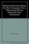 Illustrated Stories About the New Testament Vol 2