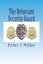 The Reluctant Security Guard The Reluctant Security Guard