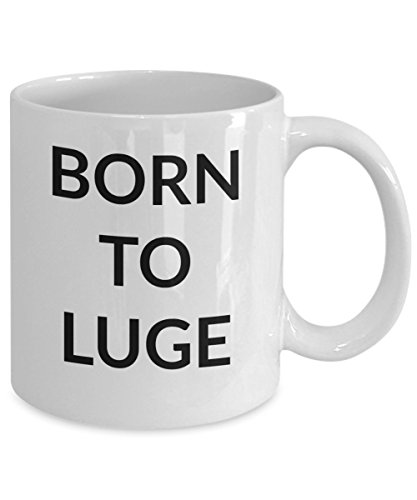 Born To Luge Mug, Luger Coffee Tea Cup, Racing Sled Luge Riding For Hot and Cold Drinks, White Ceramic, 2 Size Choices