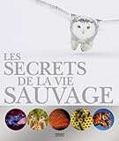 Les secrets de la vie sauvage by 
