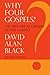 Why Four Gospels?