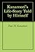 Kanamori's Life-Story Told by Himself by 