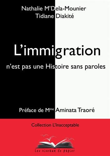 l'immigration n'est pas une histoire sans paroles by (Paperback)