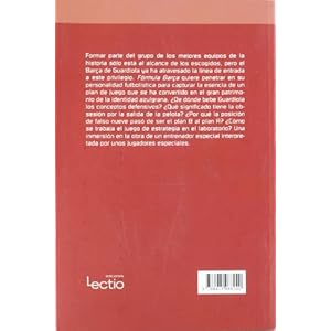 Fórmula Barça: Viaje al interior de un equipo que ha descubierto la eternidad (Colecion Stadium) (Spanish Edition)