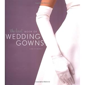 The Knot Book of Wedding Gowns