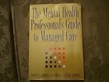Image de The Mental Health Professional's Guide to Managed Care