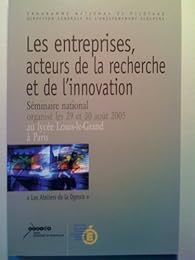 Les  entreprises, acteurs de la recherche et de l'innovation