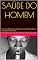 Livro SAÚDE DO HOMEM: Livro com 202 questões de concurso comentadas sobre o tema Saúde do Homem!