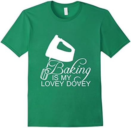 Mens Baking Is My Lovey Dovey T shirts 2XL Kelly Green