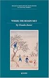 Where the Roads Met : East and West in the Silk Production Processes (17th to 19th Centuries), Zanier, Claudio, 4900793078